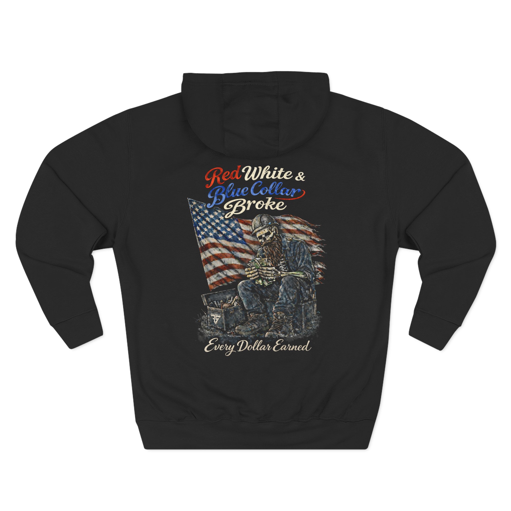 Red White & Blue Collar Broke Hoodie | Every Dollar Earned | Felon Supply Co - Image 3