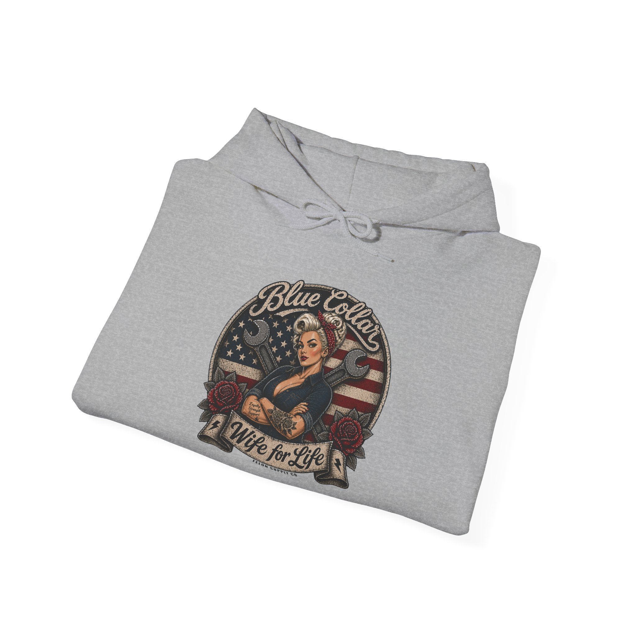Blue Collar Wife For Life Hoodie | Built on Loyalty | Felon Supply Co - Image 4