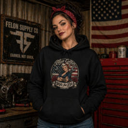 Blue Collar Wife For Life Hoodie | Built on Loyalty | Felon Supply Co
