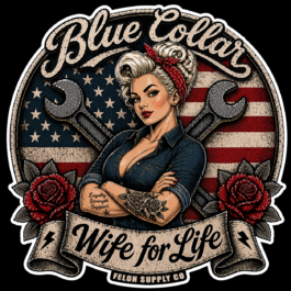 Blue Collar Wife for Life Decal | Hard Hat Sticker | Felon Supply Co